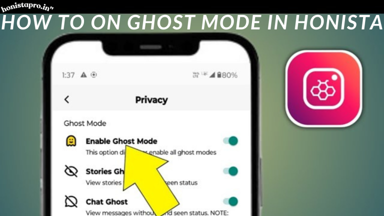 How to Turn On Ghost Mode in Honista – Complete Guide